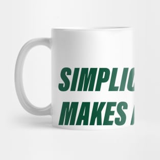 Simplicity makes me happy Mug